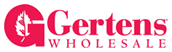 Gertens Wholesale